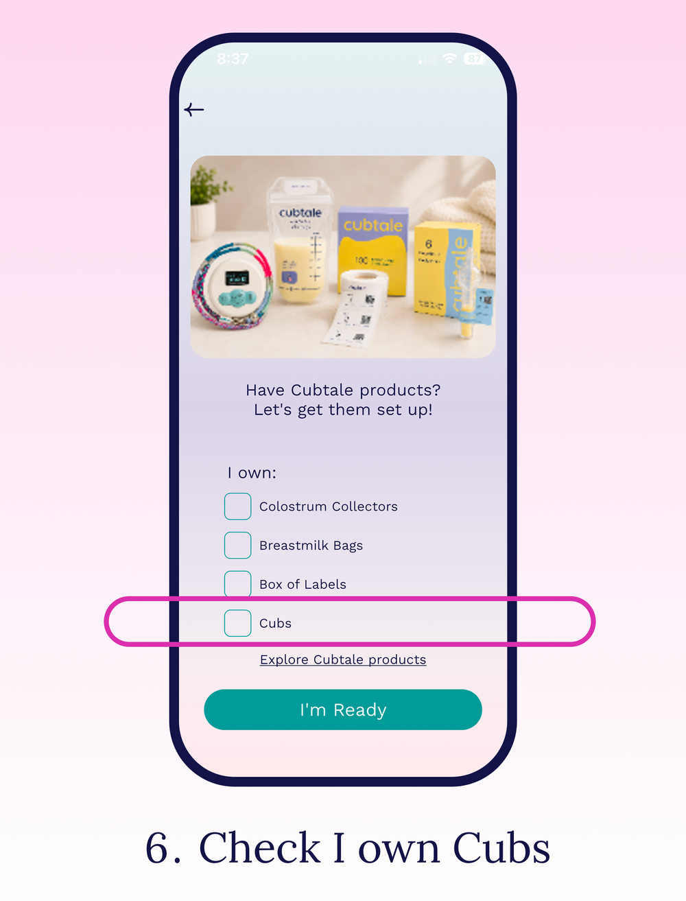 Cubtale app product setup screen with the I own Cubs checkbox highlighted for pairing a baby care tracking device.