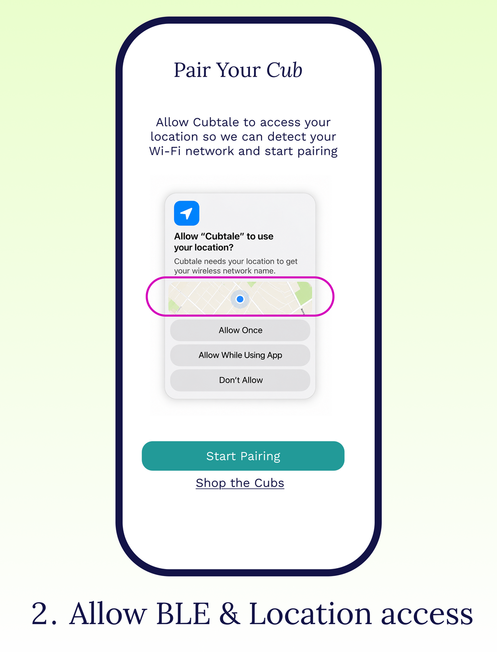Cubtale Cub pairing guide showing the location permission prompt and Bluetooth access step for device setup.